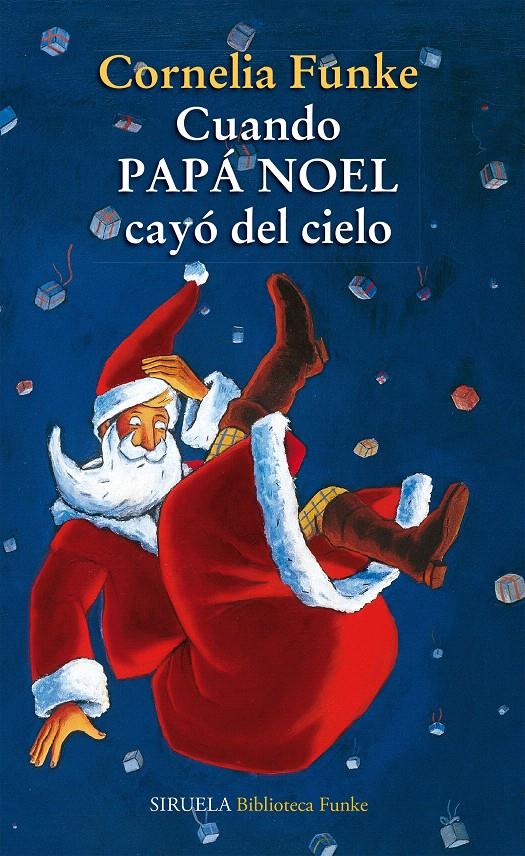 CUANDO PAPÁ NOEL CAYÓ DEL CIELO | 9788415937104 | FUNKE, CORNELIA | Galatea Llibres | Llibreria online de Reus, Tarragona | Comprar llibres en català i castellà online