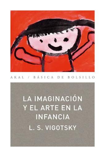 IMAGINACIÓN Y EL ARTE EN LA INFANCIA, LA | 9788446020837 | VIGOTSKY, LEV SEMENOVICH | Galatea Llibres | Llibreria online de Reus, Tarragona | Comprar llibres en català i castellà online