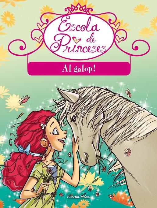 AL GALOP! ESCOLA DE PRINCESES | 9788490573549 | PRUNELLA, BAT | Galatea Llibres | Llibreria online de Reus, Tarragona | Comprar llibres en català i castellà online