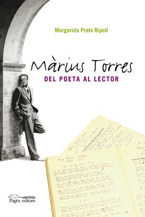 MARIUS TORRES, DEL POETA AL LECTOR | 9788497796347 | PRATS RIPOLL, MARGARIDA | Galatea Llibres | Librería online de Reus, Tarragona | Comprar libros en catalán y castellano online