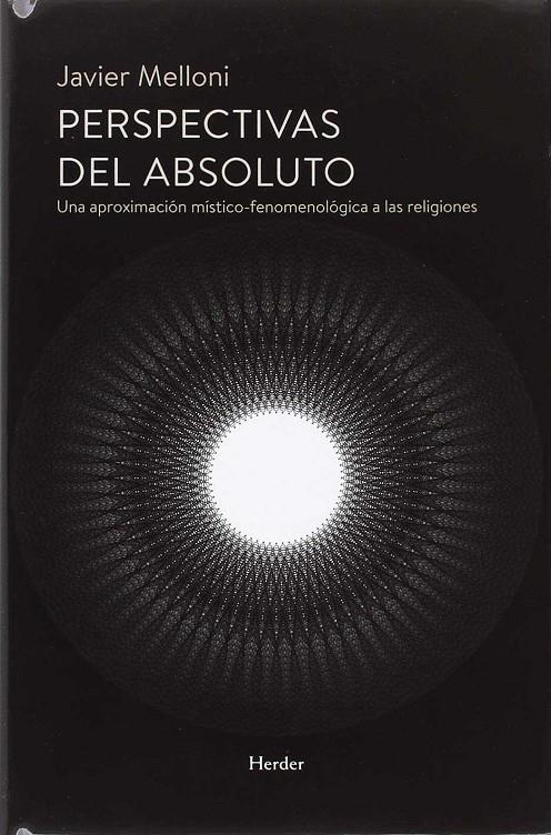 PERSPECTIVAS DEL ABSOLUTO | 9788425441783 | MELLONI RIBAS, JAVIER | Galatea Llibres | Llibreria online de Reus, Tarragona | Comprar llibres en català i castellà online