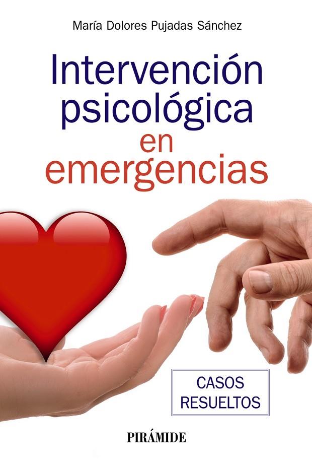 INTERVENCIÓN PSICOLÓGICA EN EMERGENCIAS | 9788436845822 | PUJADAS SÁNCHEZ, MARÍA DOLORES | Galatea Llibres | Llibreria online de Reus, Tarragona | Comprar llibres en català i castellà online