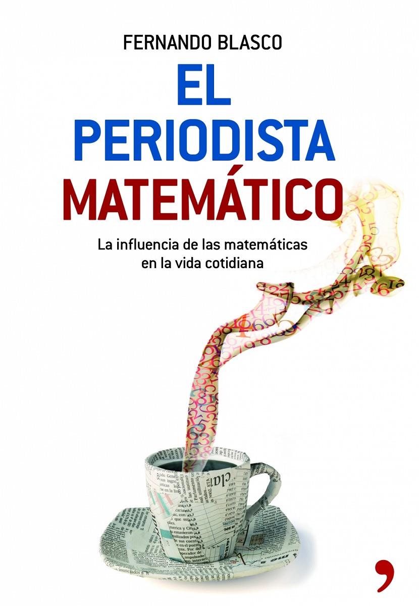 PERIODISTA MATEMATICO, EL | 9788484608059 | BLASCO, FERNANDO | Galatea Llibres | Llibreria online de Reus, Tarragona | Comprar llibres en català i castellà online