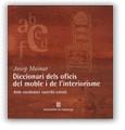 DICCIONARI DELS OFICIS DEL MOBLE I L'INTERIORISME (CAST-CAT) | 9788439349754 | MAINAR, JOSEP | Galatea Llibres | Llibreria online de Reus, Tarragona | Comprar llibres en català i castellà online