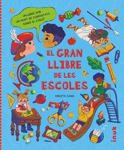 EL GRAN LLIBRE DE LES ESCOLES | 9788416774975 | CANO SEBASTIÁN, VIOLETA | Galatea Llibres | Llibreria online de Reus, Tarragona | Comprar llibres en català i castellà online