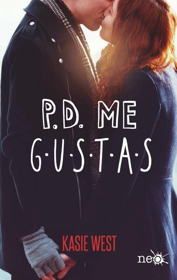 P.D. ME GUSTAS | 9788417114763 | WEST, KASIE | Galatea Llibres | Llibreria online de Reus, Tarragona | Comprar llibres en català i castellà online