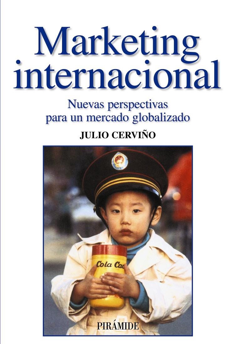 MARKETING INTERNACIONAL | 9788436820300 | CERVIÑO, JULIO | Galatea Llibres | Librería online de Reus, Tarragona | Comprar libros en catalán y castellano online