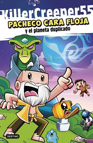 PACHECO CARA FLOJA 2. PACHECO CARA FLOJA Y EL PLANETA DUPLICADO | 9788408267171 | KILLERCREEPER55 | Galatea Llibres | Llibreria online de Reus, Tarragona | Comprar llibres en català i castellà online