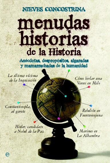 MENUDAS HISTORIAS DE LA HISTORIA | 9788490606742 | CONCOSTRINA, NIEVES | Galatea Llibres | Librería online de Reus, Tarragona | Comprar libros en catalán y castellano online