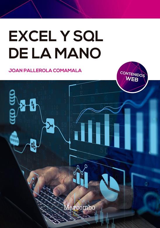 EXCEL Y SQL DE LA MANO | 9788426732972 | PALLEROLA COMAMALA, JOAN | Galatea Llibres | Llibreria online de Reus, Tarragona | Comprar llibres en català i castellà online