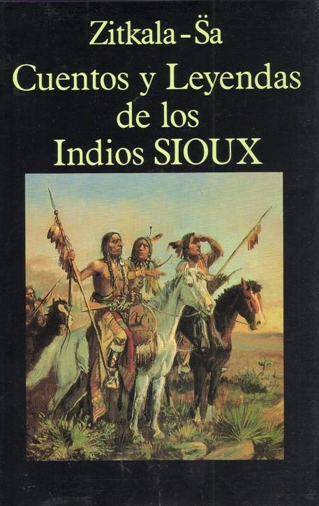 CUENTOS Y LEYENDAS DE LOS INDIOS SIOUX | 9788478131266 | ZITKALA-SÄ | Galatea Llibres | Llibreria online de Reus, Tarragona | Comprar llibres en català i castellà online