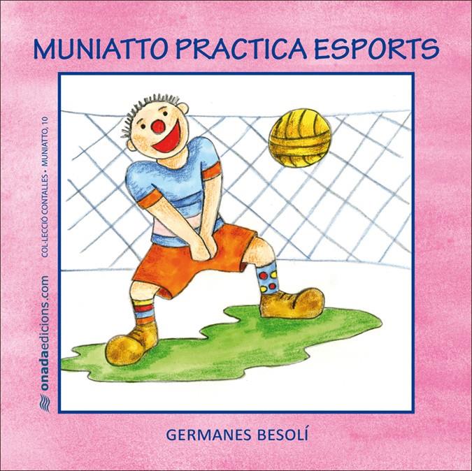 MUNIATTO PRACTICA ESPORTS | 9788415221036 | BESOLI | Galatea Llibres | Librería online de Reus, Tarragona | Comprar libros en catalán y castellano online