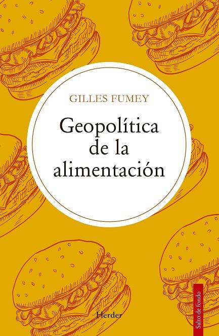 GEOPOLÍTICA DE LA ALIMENTACIÓN | 9788425451898 | FUMEY, GILLES | Galatea Llibres | Llibreria online de Reus, Tarragona | Comprar llibres en català i castellà online