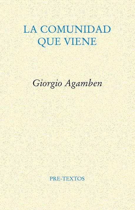 COMUNIDAD QUE VIENE, LA | 9788481917710 | AGAMBEN, GIORGIO | Galatea Llibres | Librería online de Reus, Tarragona | Comprar libros en catalán y castellano online