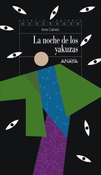 LA NOCHE DE LOS YAKUZAS | 9788467828740 | CALMELS, ANNE | Galatea Llibres | Llibreria online de Reus, Tarragona | Comprar llibres en català i castellà online