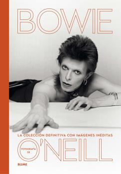 BOWIE. LA COLECCIÓN DEFINITIVA CON IMÁGENES INÉDITAS | 9788417757359 | O'NEILL, TERENCE | Galatea Llibres | Llibreria online de Reus, Tarragona | Comprar llibres en català i castellà online