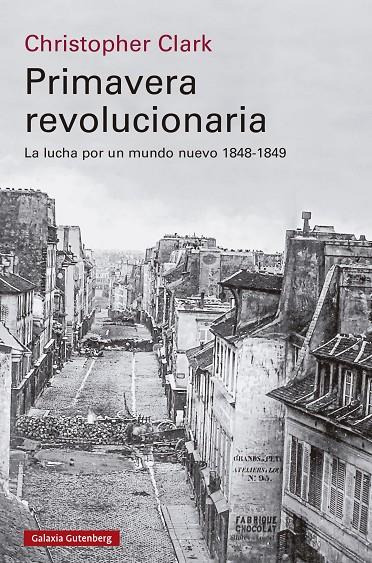 PRIMAVERA REVOLUCIONARIA | 9788419738738 | CLARK, CHRISTOPHER | Galatea Llibres | Llibreria online de Reus, Tarragona | Comprar llibres en català i castellà online