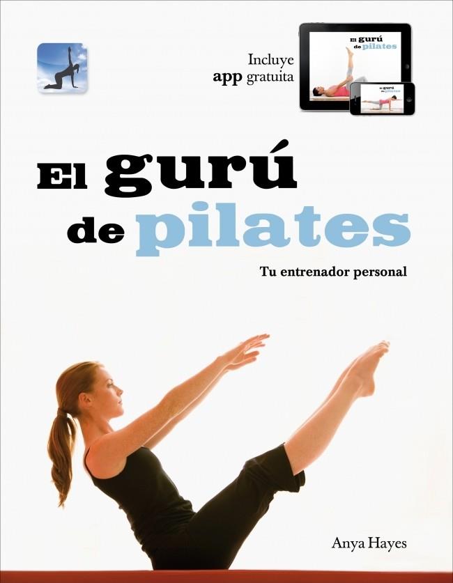 EL GURU DE PILATES | 9788425347399 | HAYES, ANYA | Galatea Llibres | Llibreria online de Reus, Tarragona | Comprar llibres en català i castellà online