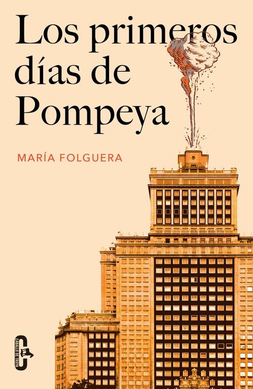 LOS PRIMEROS DÍAS DE POMPEYA | 9788415451679 | FOLGUERA, MARIA | Galatea Llibres | Llibreria online de Reus, Tarragona | Comprar llibres en català i castellà online