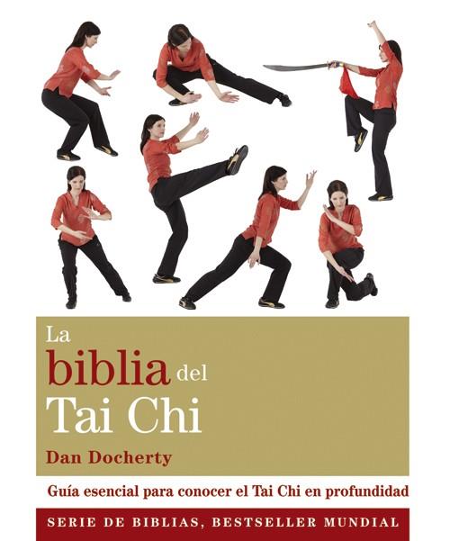 LA BIBLIA DEL TAI CHI | 9788484455141 | DOCHERTY, DAN | Galatea Llibres | Llibreria online de Reus, Tarragona | Comprar llibres en català i castellà online