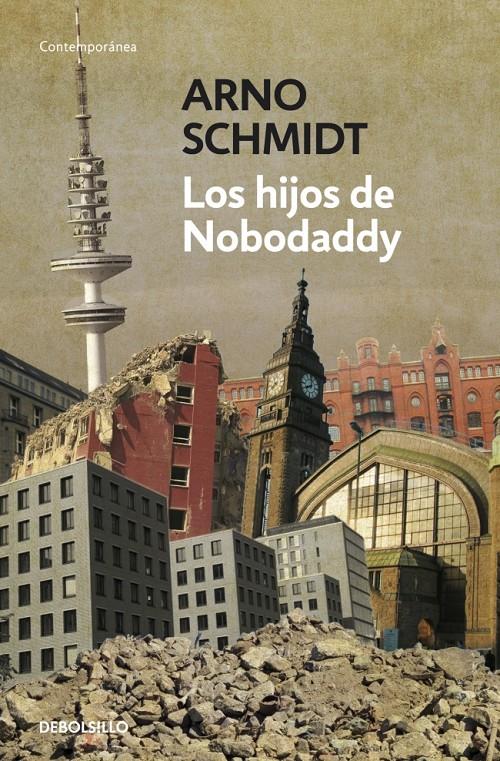 LOS HIJOS DE NOBODADDY | 9788499893808 | SCHMIDT, ARNO | Galatea Llibres | Llibreria online de Reus, Tarragona | Comprar llibres en català i castellà online