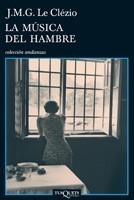 MÚSICA DEL HAMBRE, LA | 9788483831533 | LE CLÉZIO, J.M.G. | Galatea Llibres | Llibreria online de Reus, Tarragona | Comprar llibres en català i castellà online