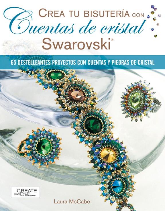 CUENTAS DE CRISTAL SWAROVSKI | 9788498740257 | MCCABE,LAURA | Galatea Llibres | Llibreria online de Reus, Tarragona | Comprar llibres en català i castellà online