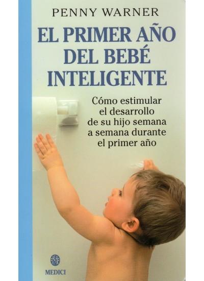 PRIMER AÑO DEL BEBE INTELIGENTE, EL | 9788489778719 | WARNER, PENNY | Galatea Llibres | Llibreria online de Reus, Tarragona | Comprar llibres en català i castellà online