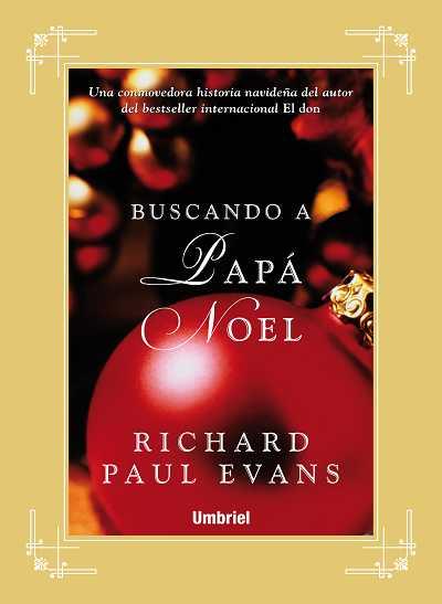 BUSCANDO A PAPÁ NOEL | 9788489367746 | EVANS, RICHARD PAUL | Galatea Llibres | Librería online de Reus, Tarragona | Comprar libros en catalán y castellano online