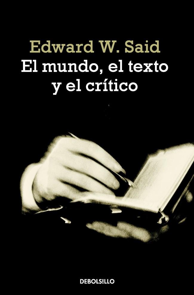 MUNDO, EL TEXTO Y EL CRITICO | 9788483467855 | W. SAID, EDWARD | Galatea Llibres | Llibreria online de Reus, Tarragona | Comprar llibres en català i castellà online