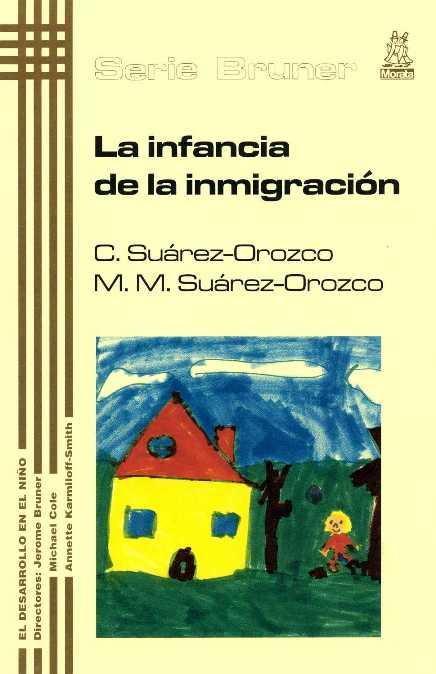 INFANCIA DE LA INMIGRACION, LA | 9788471124715 | SUAREZ-OROZCO, C. | Galatea Llibres | Llibreria online de Reus, Tarragona | Comprar llibres en català i castellà online