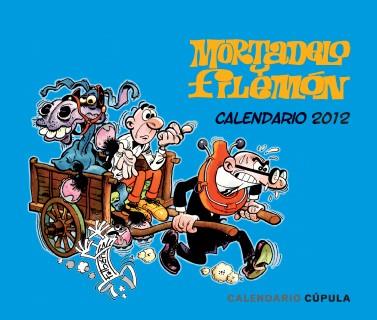 CALENDARIO SOBREMESA MORTADELO Y FILEMÓN 2012 | 9788448069629 | IBÁÑEZ | Galatea Llibres | Llibreria online de Reus, Tarragona | Comprar llibres en català i castellà online