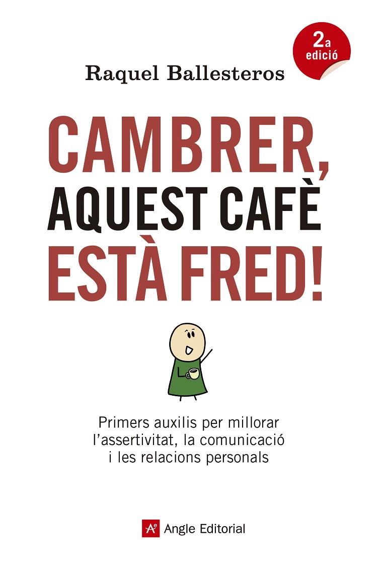 CAMBRER, AQUEST CAFè ESTà FRED! | 9788417214326 | BALLESTEROS, RAQUEL | Galatea Llibres | Llibreria online de Reus, Tarragona | Comprar llibres en català i castellà online