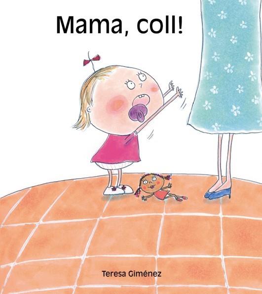 MAMA, COLL ! | 9788481316353 | GIMENEZ, TERESA | Galatea Llibres | Librería online de Reus, Tarragona | Comprar libros en catalán y castellano online