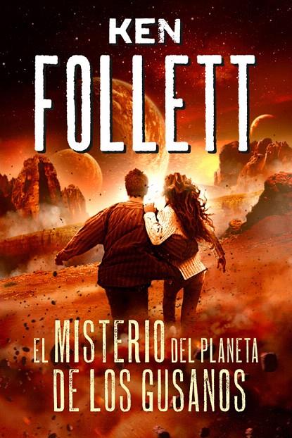 EL MISTERIO DEL PLANETA DE LOS GUSANOS | 9788490431238 | FOLLETT, KEN | Galatea Llibres | Llibreria online de Reus, Tarragona | Comprar llibres en català i castellà online