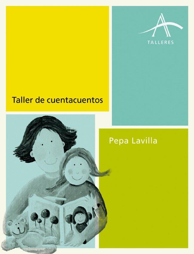 TALLER DE CUENTACUENTOS | 9788484287421 | LAVILLA, PEPA | Galatea Llibres | Llibreria online de Reus, Tarragona | Comprar llibres en català i castellà online