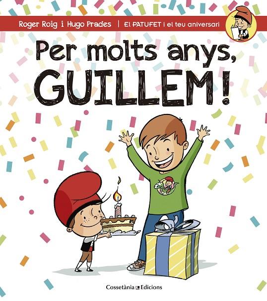 PER MOLTS ANYS, GUILLEM! | 9788490345177 | ROIG CÉSAR, ROGER | Galatea Llibres | Llibreria online de Reus, Tarragona | Comprar llibres en català i castellà online