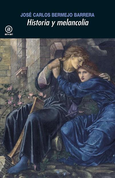 HISTORIA Y MELANCOLíA | 9788446045588 | BERMEJO, JOSÉ CARLOS | Galatea Llibres | Llibreria online de Reus, Tarragona | Comprar llibres en català i castellà online