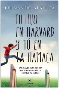 TU HIJO EN HARVARD Y TÚ EN LA HAMACA | 9788467040418 | ALBERCA DE CASTRO, FERNANDO | Galatea Llibres | Llibreria online de Reus, Tarragona | Comprar llibres en català i castellà online