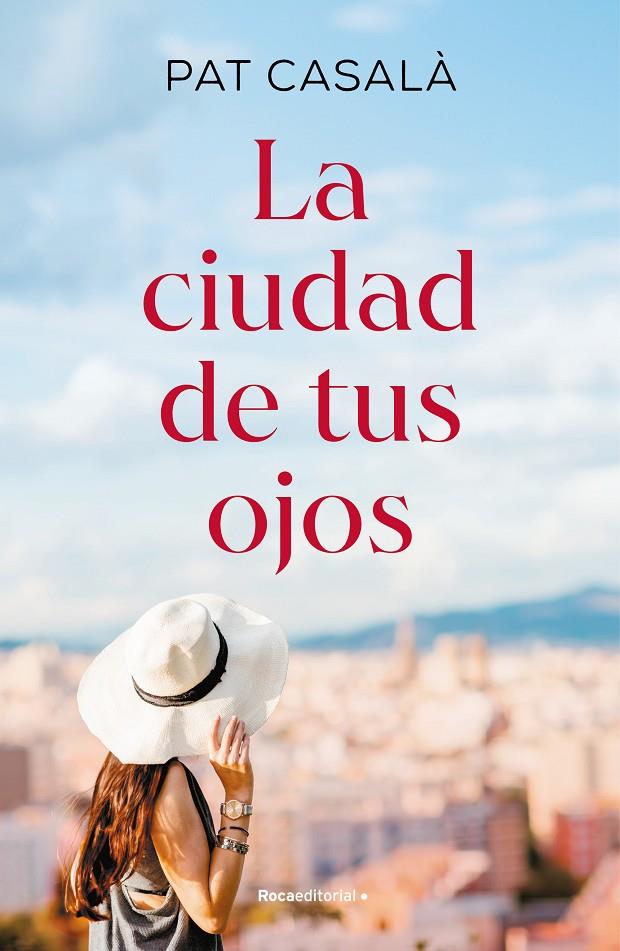 LA CIUDAD DE TUS OJOS | 9788419449979 | CASALÀ, PAT | Galatea Llibres | Llibreria online de Reus, Tarragona | Comprar llibres en català i castellà online