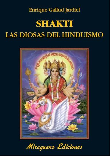 SHAKTI, LAS DIOSAS DEL HINDUISMO | 9788478133871 | GALLUD JARDIEL, ENRIQUE | Galatea Llibres | Llibreria online de Reus, Tarragona | Comprar llibres en català i castellà online