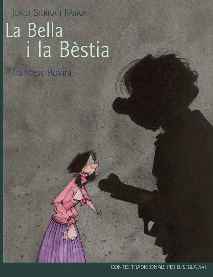 LA BELLA I LA BÈSTIA | 9788468306087 | SIERRA I FABRA, JORDI | Galatea Llibres | Llibreria online de Reus, Tarragona | Comprar llibres en català i castellà online