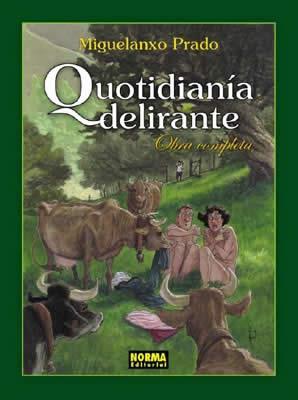 QUOTIDIANIA DELIRANTE O.C. | 9788484316985 | PRADO, MIGUELANXO | Galatea Llibres | Librería online de Reus, Tarragona | Comprar libros en catalán y castellano online