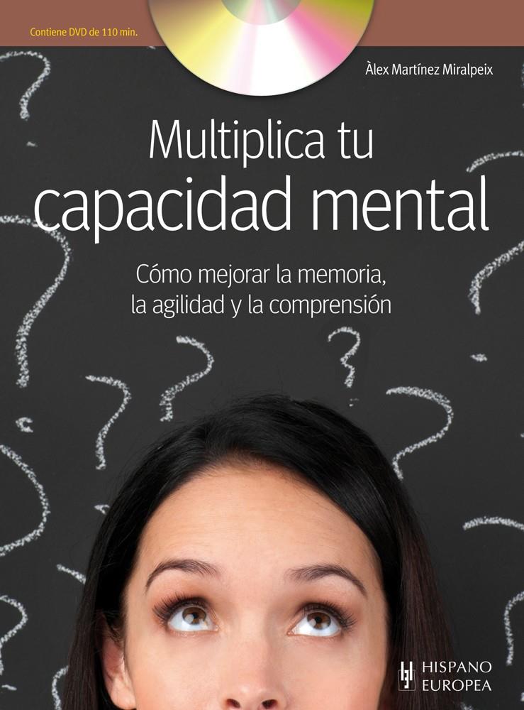 MULTIPLICA TU CAPACIDAD MENTAL (+DVD) | 9788425520341 | MARTÍNEZ MIRALPEIX, ALEX | Galatea Llibres | Llibreria online de Reus, Tarragona | Comprar llibres en català i castellà online