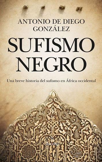 SUFISMO NEGRO | 9788417558796 | DE DIEGO GONZÁLEZ, ANTONIO | Galatea Llibres | Llibreria online de Reus, Tarragona | Comprar llibres en català i castellà online