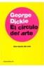 CIRCULO DEL ARTE, EL | 9788449317408 | DICKIE, GEORGE | Galatea Llibres | Llibreria online de Reus, Tarragona | Comprar llibres en català i castellà online