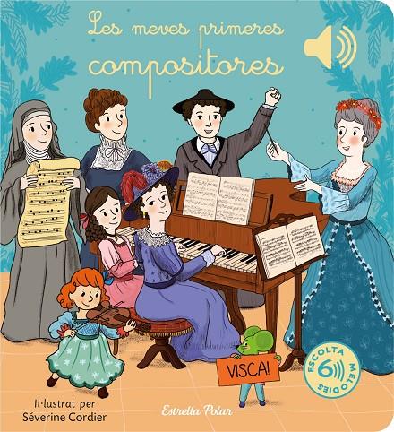 LES MEVES PRIMERES COMPOSITORES | 9788413895888 | CORDIER, SÉVERINE | Galatea Llibres | Librería online de Reus, Tarragona | Comprar libros en catalán y castellano online