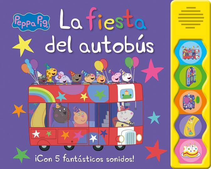 PEPPA PIG. LIBRO CON SONIDOS - LA FIESTA DEL AUTOBÚS | 9788448868833 | Galatea Llibres | Llibreria online de Reus, Tarragona | Comprar llibres en català i castellà online