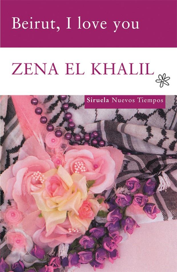 BEIRUT, I LOVE YOU | 9788498413311 | KHALIL, ZENA IL | Galatea Llibres | Llibreria online de Reus, Tarragona | Comprar llibres en català i castellà online