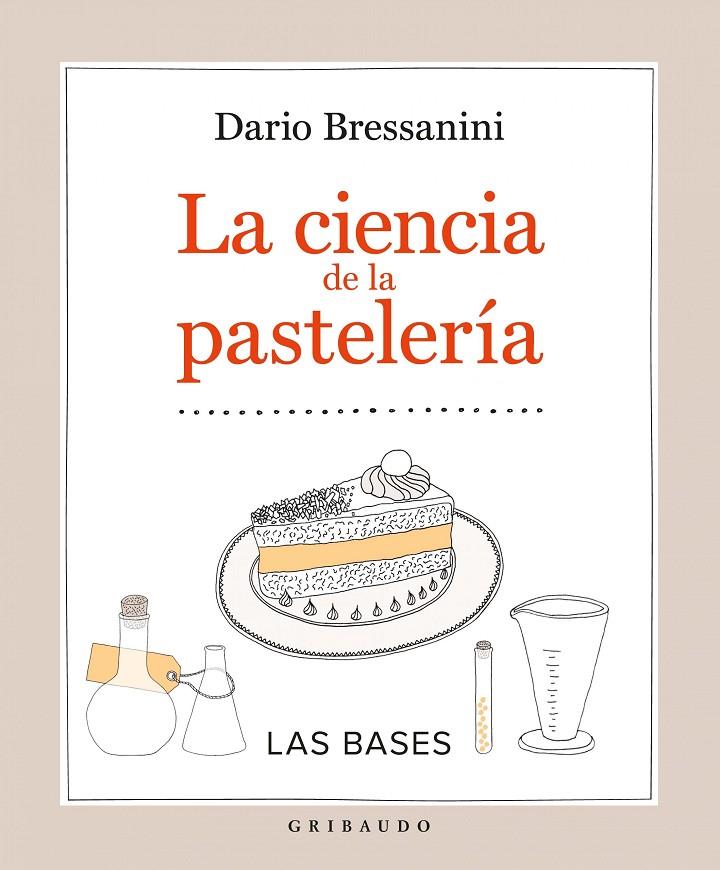 LA CIENCIA DE LA PASTELERIA | 9788417127077 | BRESSANINI, DARIO | Galatea Llibres | Llibreria online de Reus, Tarragona | Comprar llibres en català i castellà online